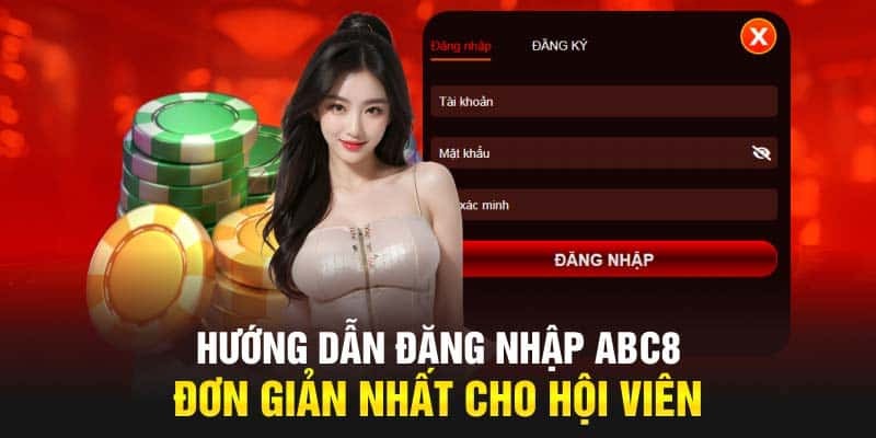 Hướng dẫn đăng nhập ABC8 cực kỳ đơn giản cho game thủ.